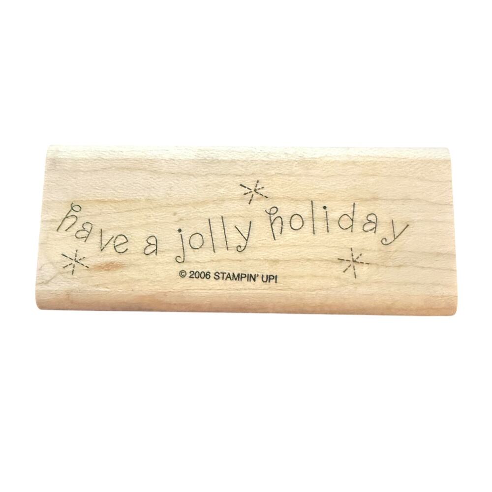 Stampin' Up! 2006 Have A Jolly Holiday Christmas Scrapbooking Rubber Stamp
